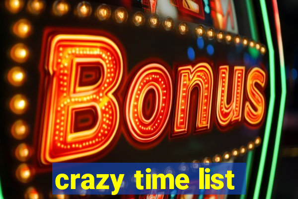 crazy time list